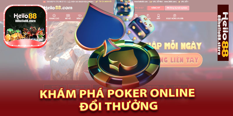 Khám Phá Poker Online Đổi Thưởng