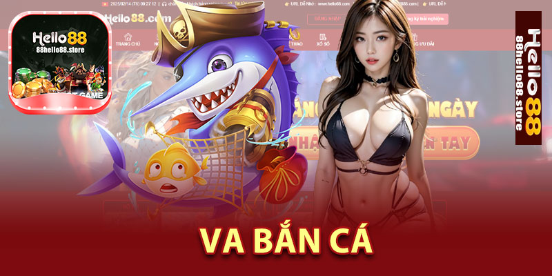 VA Bắn Cá