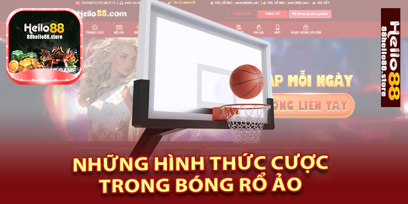 Những Hình Thức Cược Trong Bóng Rổ Ảo